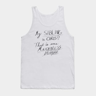 Maidenless Behavior (dark text) Tank Top